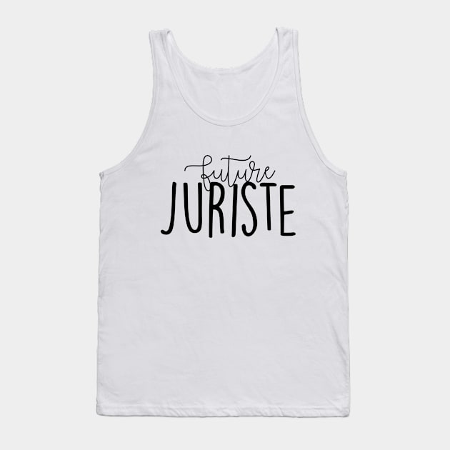 Future Juriste future lawyer law student university faculty studies Tank Top by Sara Vissante